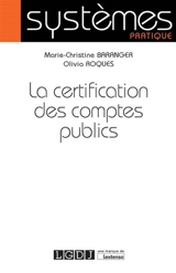 La certification des comptes publics - Marie-Christine Baranger