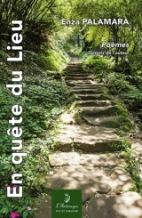 En quête du lieu : poèmes - Enza Palamara