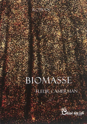 Biomasse - Fleur Camerman