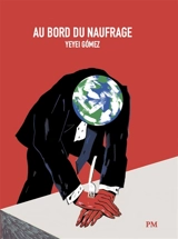 Au bord du naufrage - Yeyei Gomez