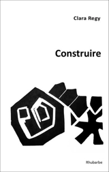 Construire - Clara Regy