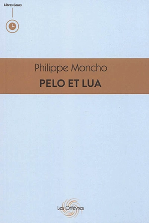Pelo et Lua - Philippe Moncho