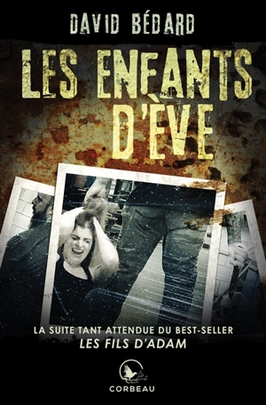 Les enfants d'Eve - David Bédard