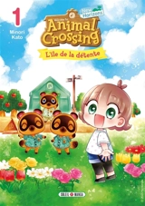 Animal crossing : new horizons. Vol. 1. L'île de la détente - Minori Kato