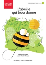 L'abeille qui bourdonne : Niveau de lecture 2 - Jacques, Mélissa
