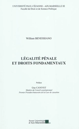 Légalité pénale et droits fondamentaux - William Benessiano