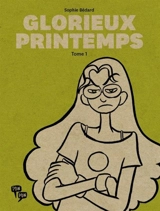 Glorieux printemps 1 - Sophie Bedard