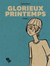 Glorieux printemps 3 - Sophie Bedard