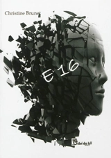 E 16 : thriller - Christine Brunet