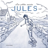 Les petites marées. Vol. 2. Jules - Séverine Vidal