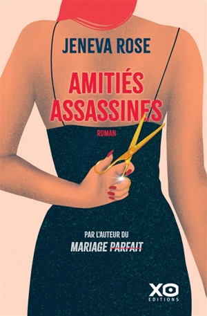Amitiés assassines - Jeneva Rose