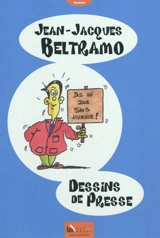 Dessins de presse - Jean-Jacques Beltramo