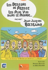 Les dessins de presse les plus vus dans le monde... par moi !. Les dessins refusés - Jean-Jacques Beltramo