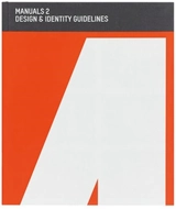 Manuals 2 Design & Identity Guidelines - Adrian Shaughnessy