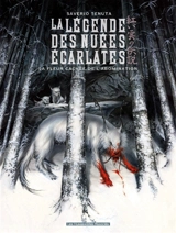 La légende des nuées écarlates. Vol. 4. La fleur cachée de l'abomination - Saverio Tenuta