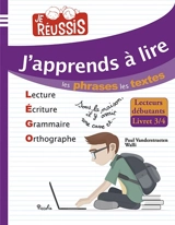J'apprends à lire les phrases et les textes - Paul Vanderstraeten