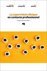 La supervision clinique en contexte professionnel - Vandette, Marie-Pier