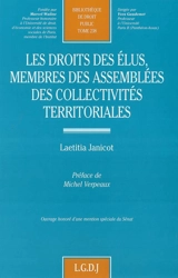 Les droits des élus, membres des assemblées des collectivités territoriales - Laetitia Janicot