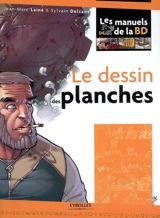 Le dessin des planches - Jean-Marc Lainé