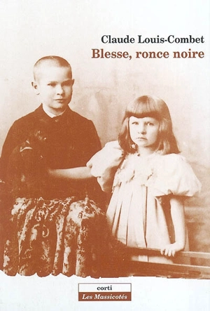 Blesse, ronce noire - Claude Louis-Combet