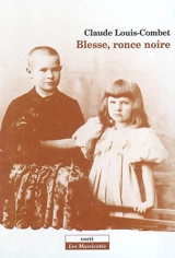 Blesse, ronce noire - Claude Louis-Combet