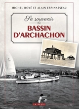 Se souvenir du bassin d'Arcachon - Michel Boyé