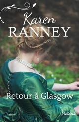 Retour à Glasgow - Karen Ranney