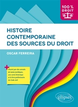 Histoire contemporaine des sources du droit - Oscar Ferreira