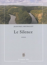 Le silence - Jean-Paul Michallet