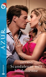 Scandaleuse nuit londonienne - Lucy King