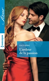 L'ardeur de la passion - Lucy King