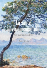 La santé environnementale : une approche juridique - Sara Brimo