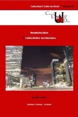 Mondialisation et collectivités territoriales - Benoît Lapointe