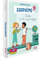 Graphémo CE1, CE2 : dictée : ensemble, on étudie le français - Marina Dillé