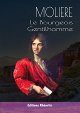 Le bourgeois gentilhomme - Molière