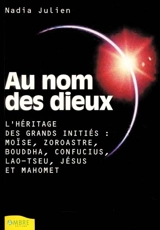 Au nom des dieux - Nadia Julien