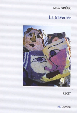 La traversée - Moni Grégo