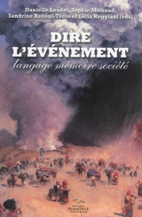 Dire l'événement : langage, mémoire, société