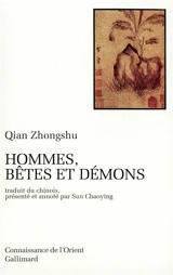 Hommes, bêtes et démons - Zhong shu Qian