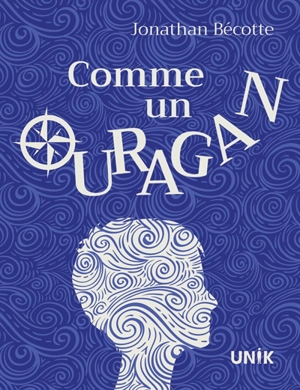 Comme un ouragan - Jonathan Bécotte