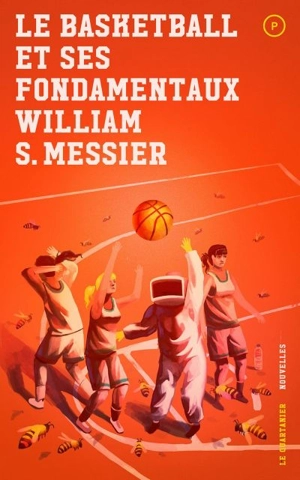 Le basketball et ses fondamentaux - William S. Messier