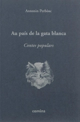 Au pais de la gata blanca : contes populars amassats a Combarogèr