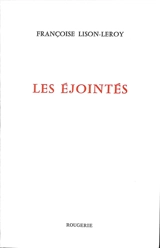Les éjointés - Françoise Lison-Leroy