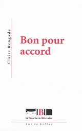 Bon pour accord - Claire Rengade