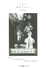 Le temps découpé - Lou Dubois