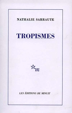 Tropismes - Nathalie Sarraute