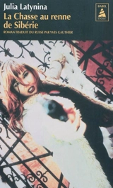 La chasse au renne de Sibérie - Iouliïa Leonidovna Latynina