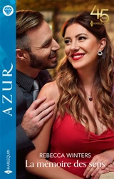 La mémoire des sens - Rebecca Winters