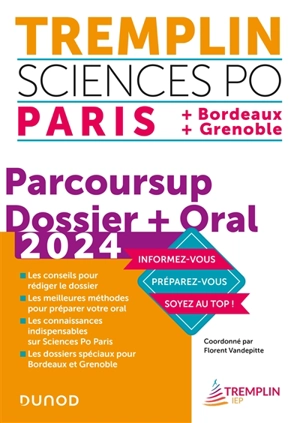 Tremplin Sciences Po 2024 : Paris + Bordeaux + Grenoble : Parcoursup, dossier + oral - Florent Vandepitte
