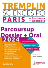 Tremplin Sciences Po 2024 : Paris + Bordeaux + Grenoble : Parcoursup, dossier + oral - Florent Vandepitte